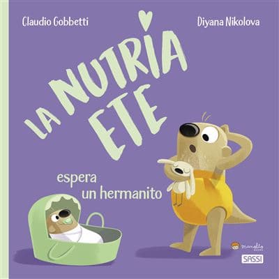 La Nutria Ete Espera Un Hermanito